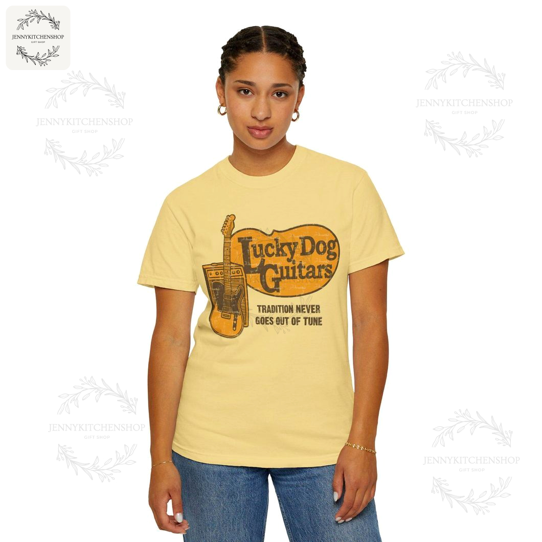 Lucky Dog Guitars Tradition Never Goes Out of Tune 2025 Comfort Shirt