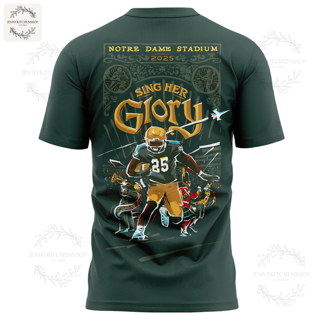 Back of the Notre Dame t-shirt with a 'Sing Her Glory' graphic of a football player, the band, and the stadium.