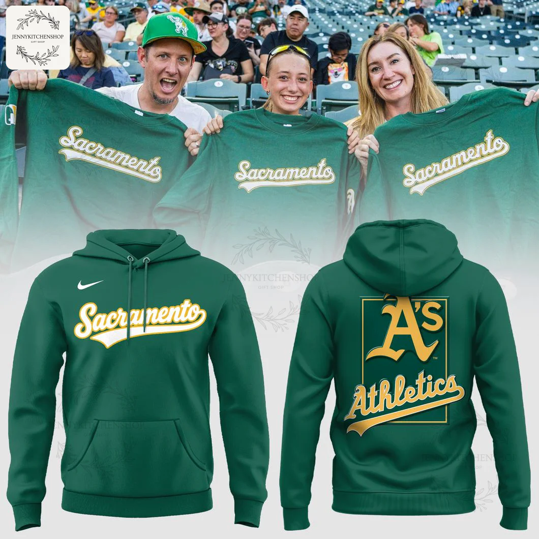 Front and back view of the green Oakland Athletics 2025 limited hoodie sweatshirt with Sacramento script on the front.