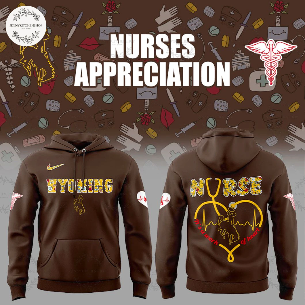 Wyoming Cowboys Nurses Appreciation 2025 Hoodie Shirt