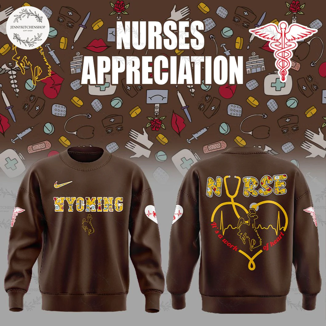 Wyoming Cowboys Nurses Appreciation 2025 Hoodie Shirt