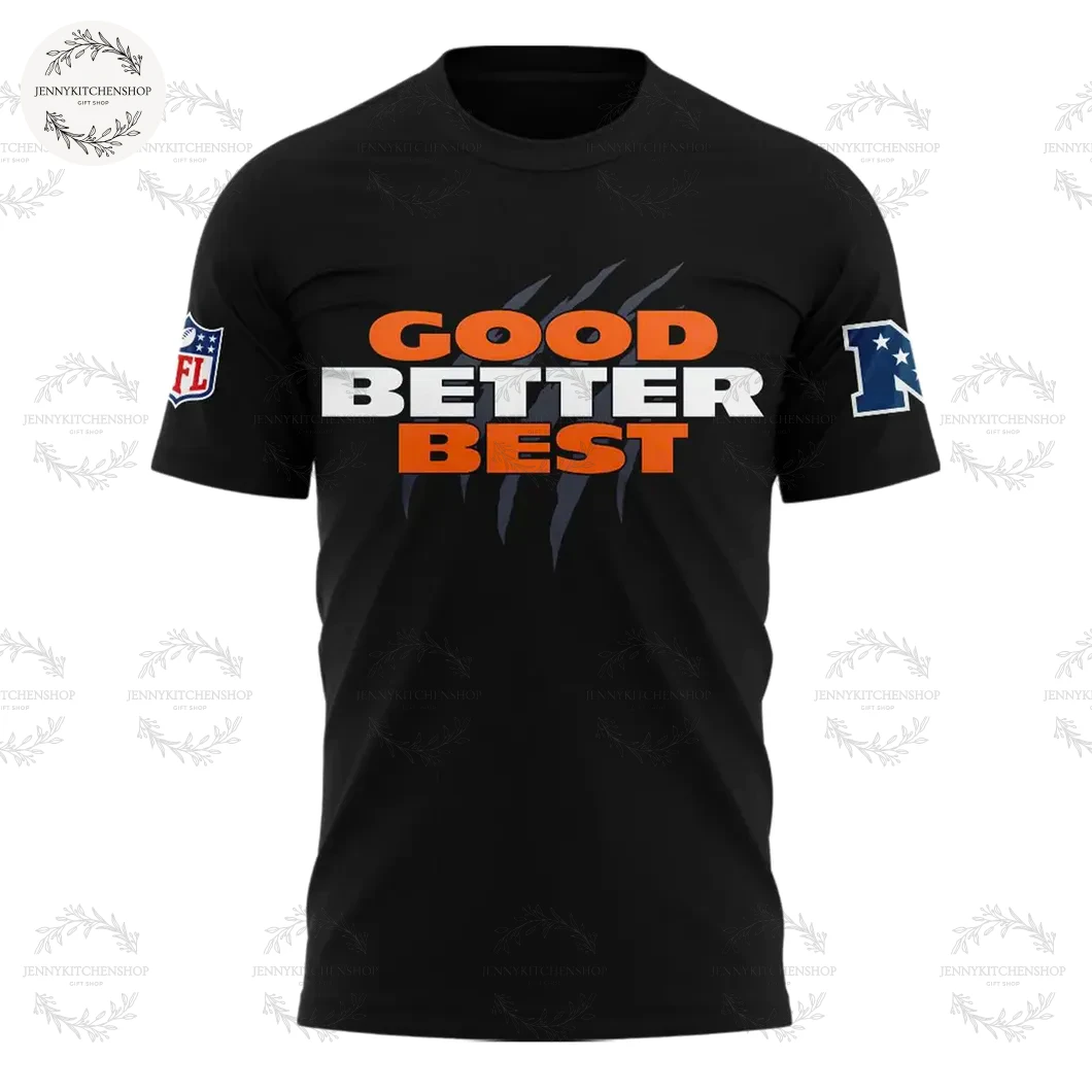 Chicago Bears Good Better Best T-shirt