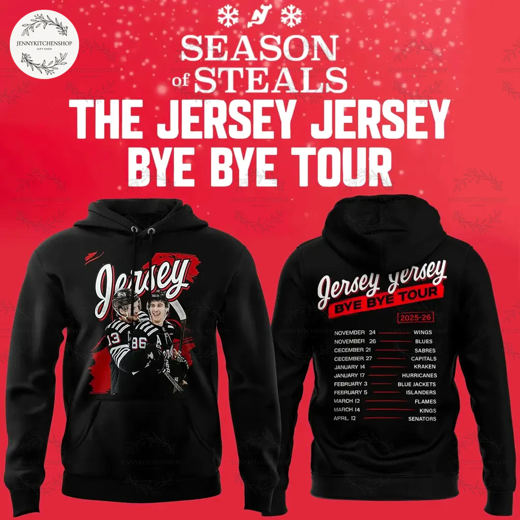 Season Of Steals 2025 Jersey Jersey Bye Bye Tour Hoodie