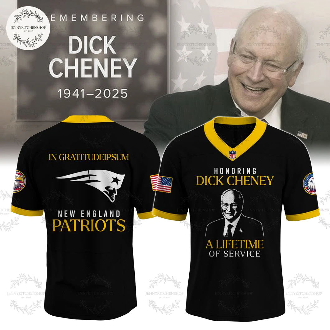 Tribute Dich Cheney New England Patriots 1943-2025 Remembering Football Jersey