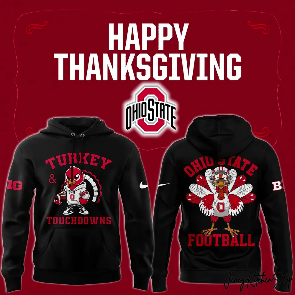 Turkey and Touchdowns Ohio State Football 2025 Happy Thanksgiving Hoodie