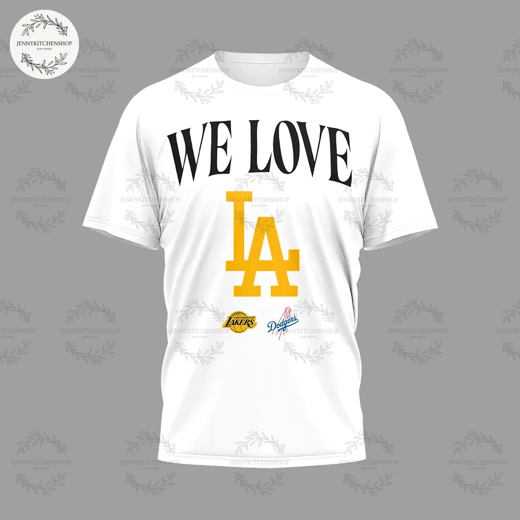 We Are Love IA Los Angeles Lakers x Dodgers T-Shirt, Hoodie