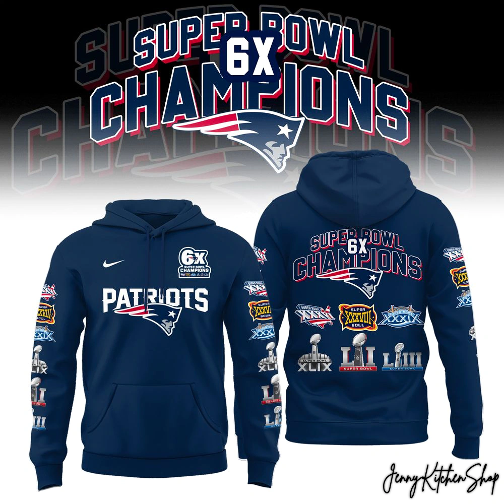 New England Patriots 6x Super Bowl Champions 2025-26 Hoodie