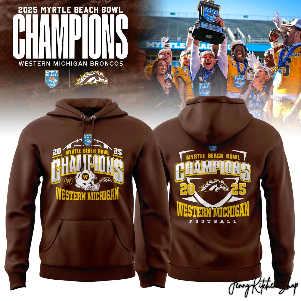 Western Michigan Broncos 2025 Myrtle Beach Bowl Champions Collection T-Shirt, Hoodie