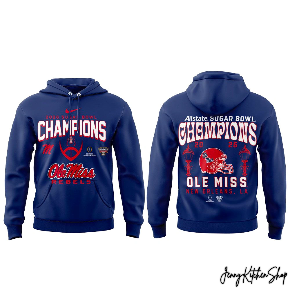 2026 Ole Miss Rebels Sugar Bowl Champion Shirt, Hoodie