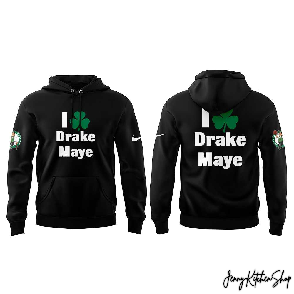 Boston Celtics I Lucky Drake Maye Hoodie