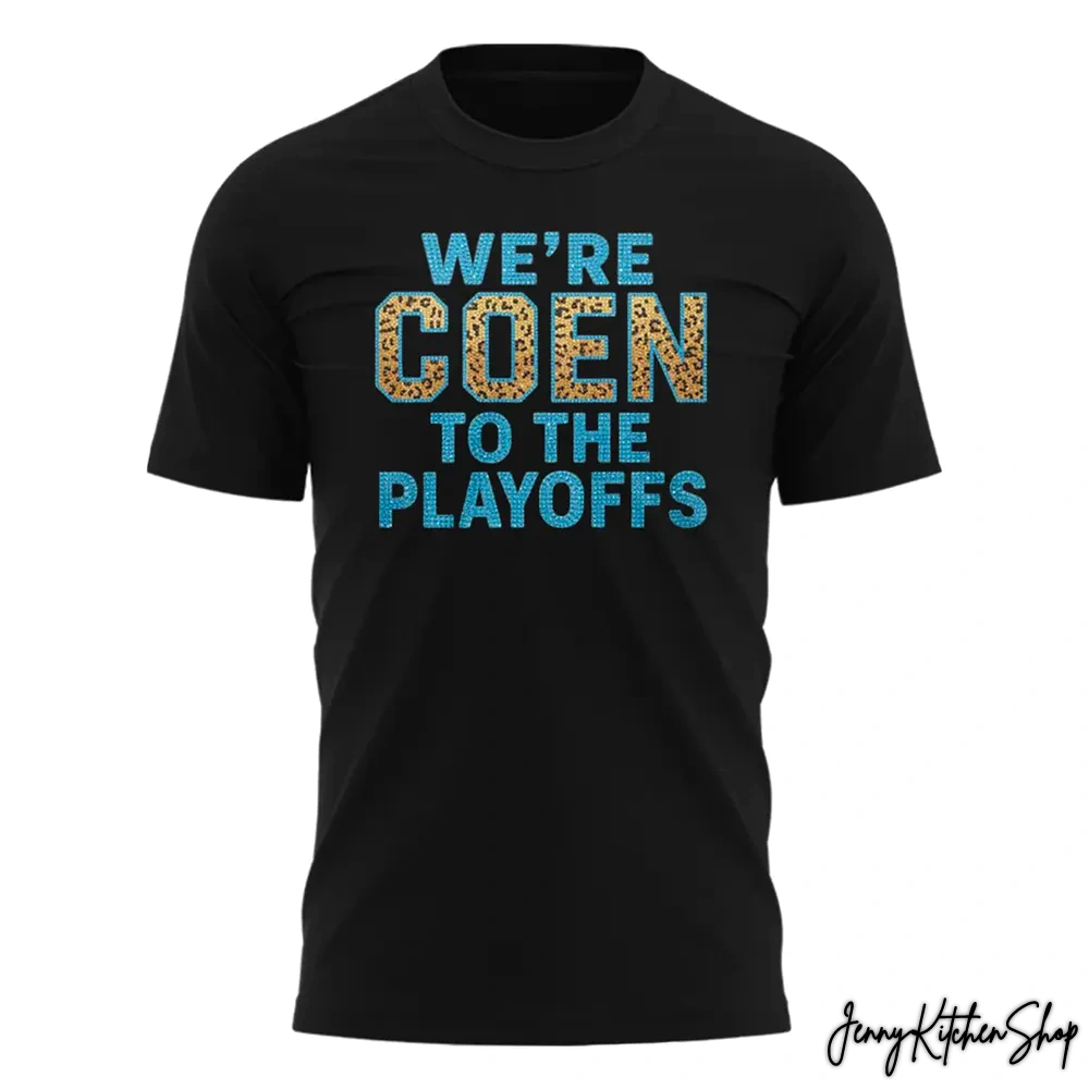 Jacksonville Jaguars Coach Liam Coen We're Coen To The Playoff Shirt