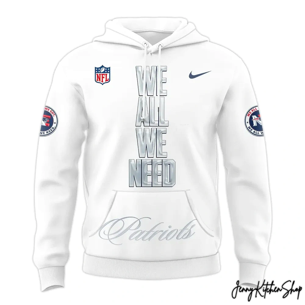 New England Patriots We All We Got Hoodie