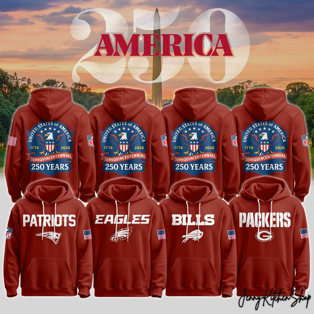 NFL Teams x America 250 Semiquincentennial 2026 Limited Hoodie