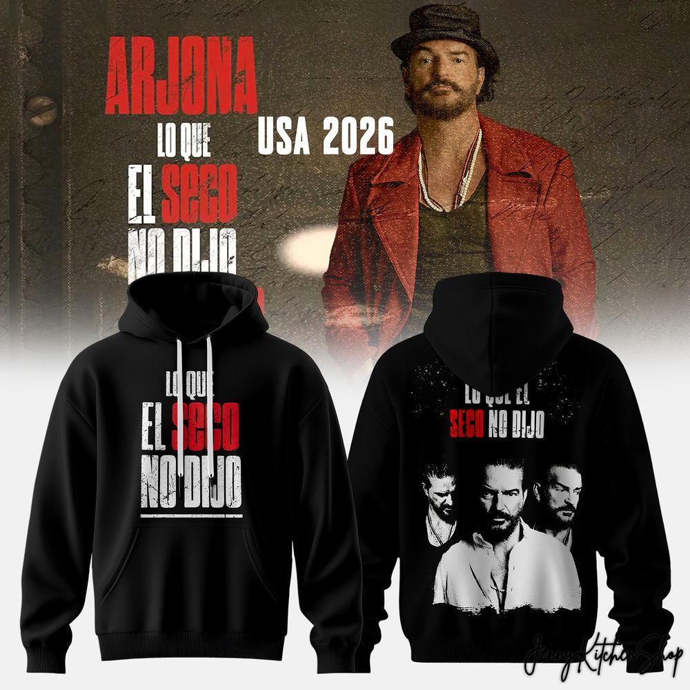 2026 Ricardo Arjona Lo Que El Seco No Dijo Tour Hoodie