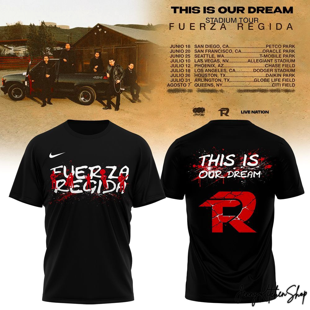 Fuerza Regida 2026 This Is Our Dream Stadium Tour Tee Shirt