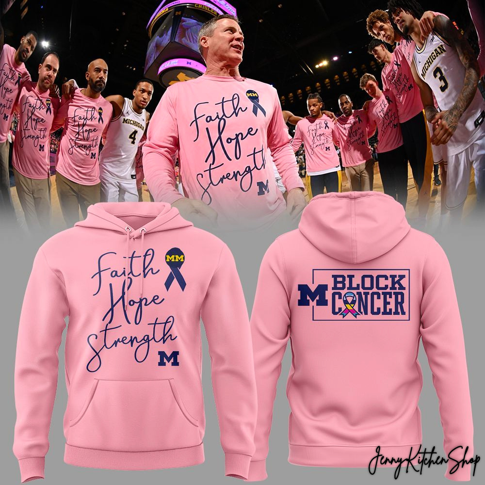 Michigan Wolverines Faith Hope Strength Block Cancer 2026 Sweatshirt, Hoodie